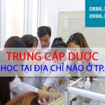 dia-chi-hoc-trung-cap-duoc-tphcm