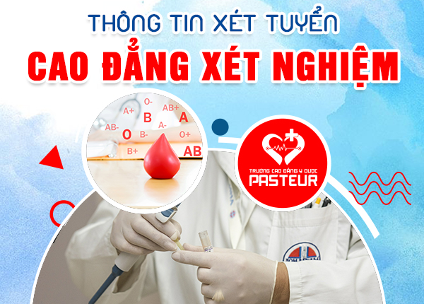 Thông tin tuyển sinh Cao đẳng Xét nghiệm TPHCM năm 2021