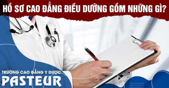 Hồ sơ Cao đẳng Điều dưỡng TPHCM năm 2021